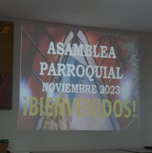 Celebramos nuestra asamblea parroquial